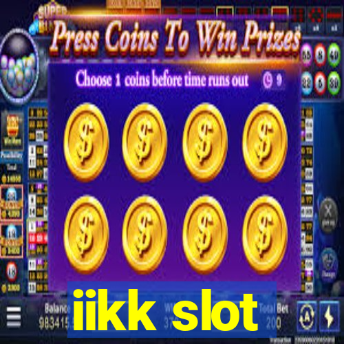 iikk slot